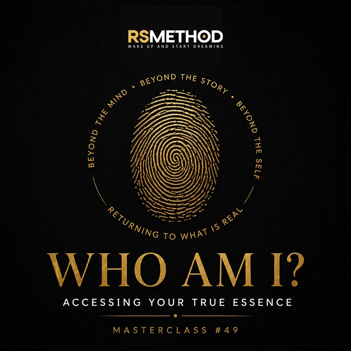 Who Am I? Masterclass, accessing your true essence