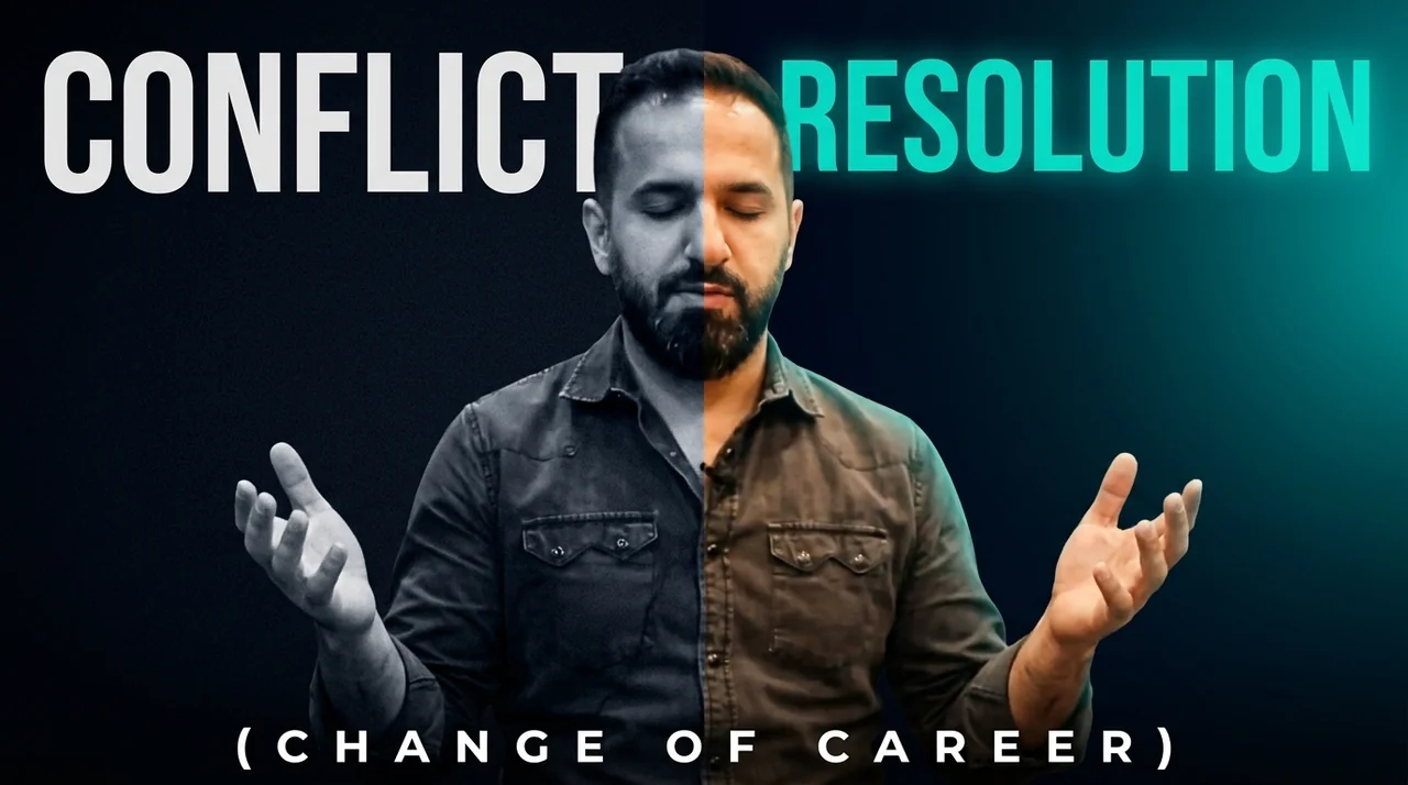Conflict Resolution (Change of career)