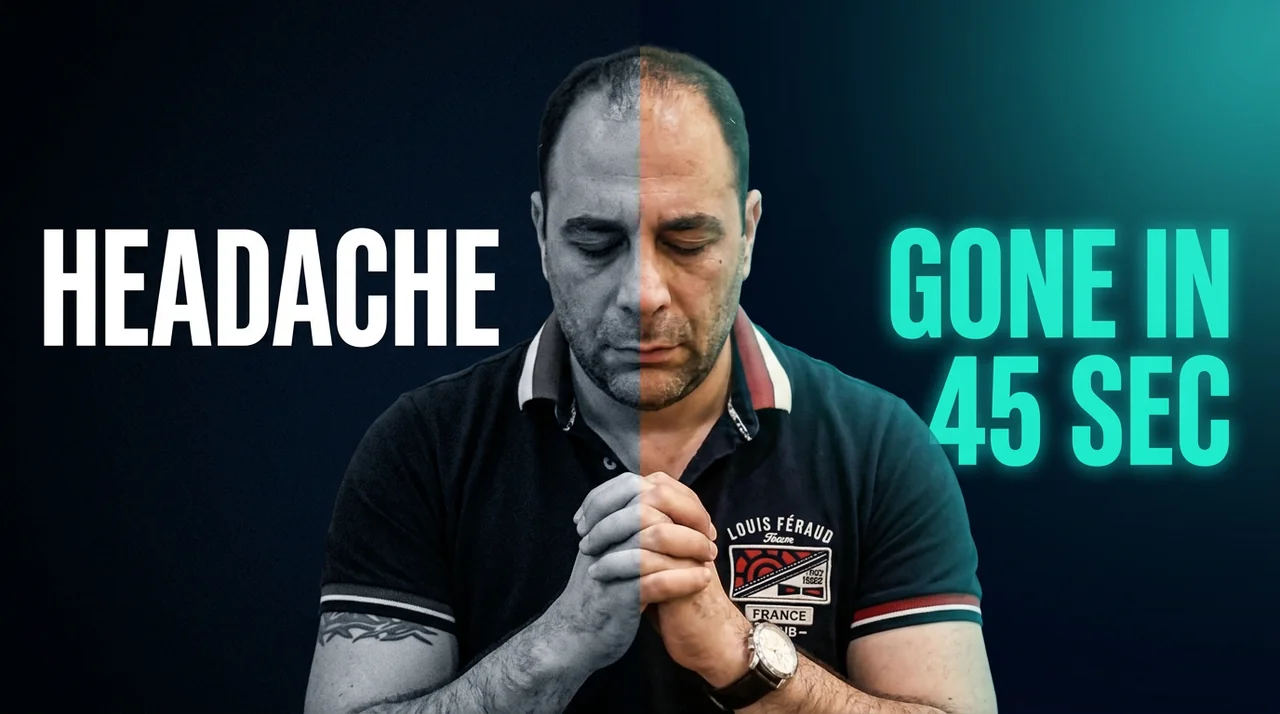 Headache Gone in 45 sec
